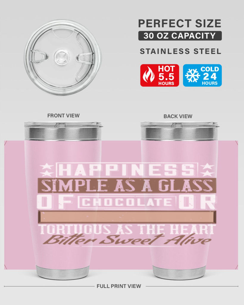 happiness simple as a glass of chocolate or tortuous as the heart bitter sweet alive 40#- chocolate- Tumbler