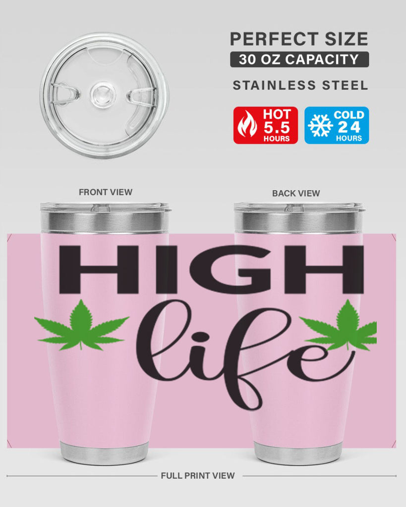 high life 117#- marijuana- Tumbler