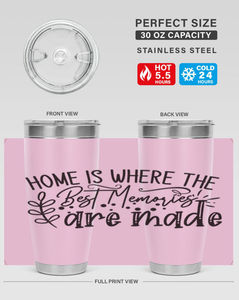 home is where the best memories are made 99#- home- Tumbler