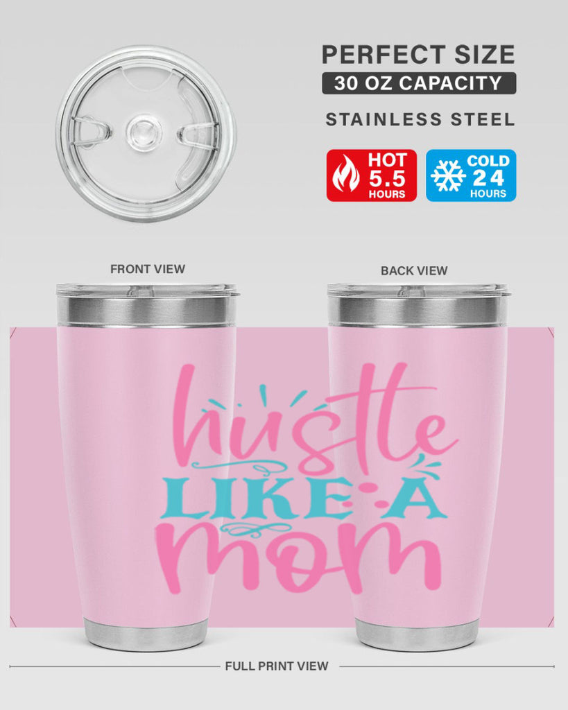 hustle like a mmom 341#- mom- Tumbler