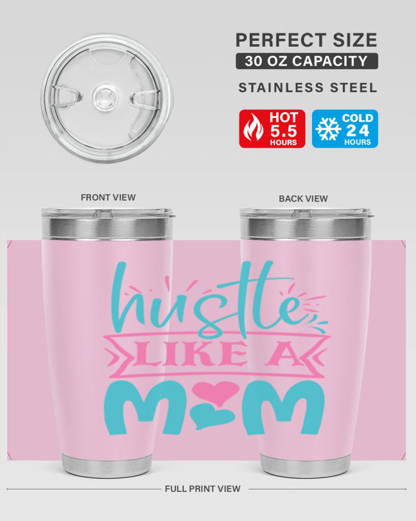 hustle like a mom 263#- mom- Tumbler