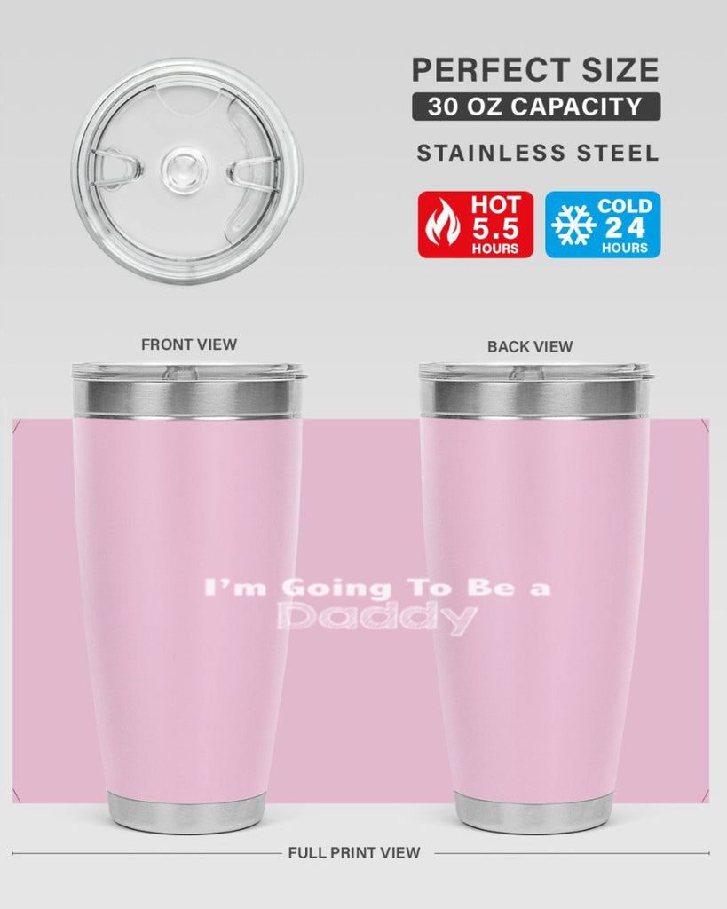 i am going to be a daddyn 8#- dad- Tumbler