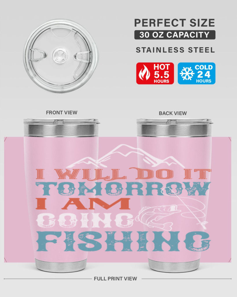 i will do it tomorrow 95#- fishing- Tumbler