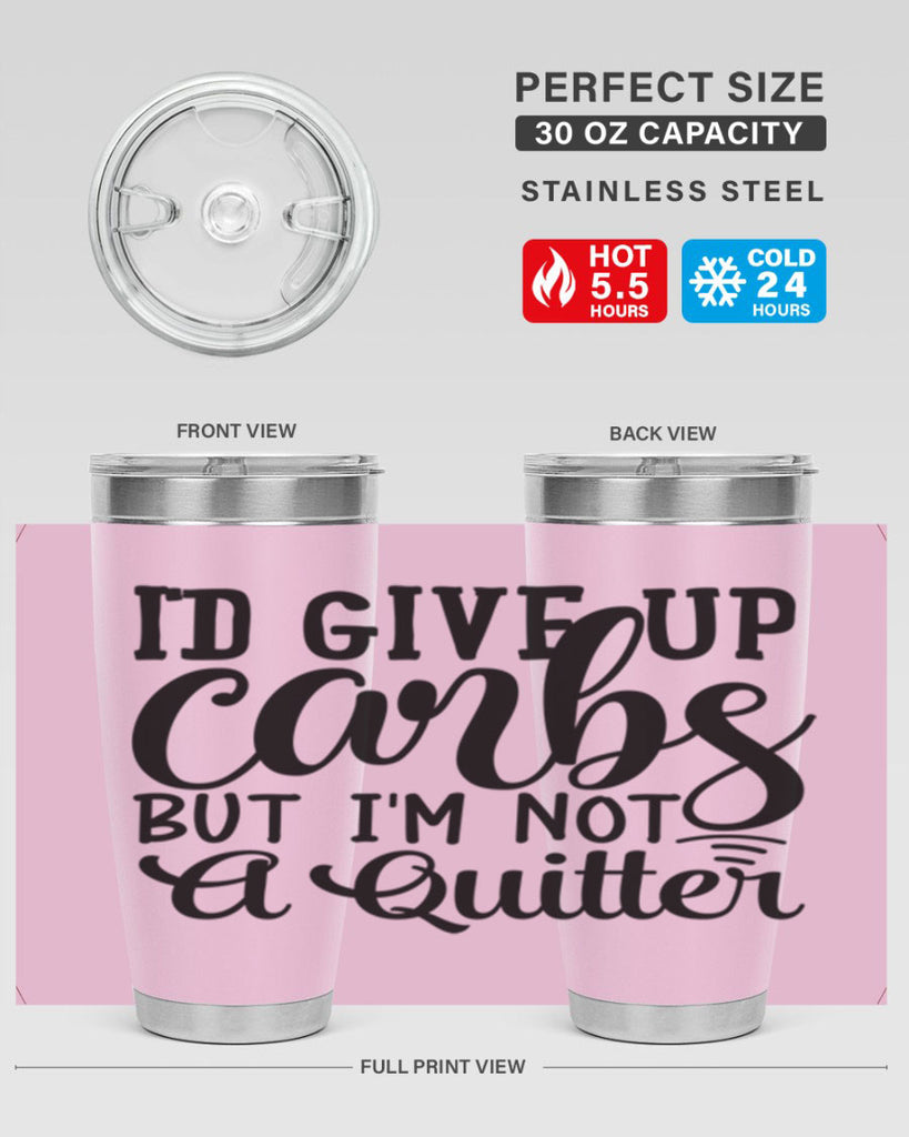 id give up carbs but im not a quitter 41#- gym- Tumbler