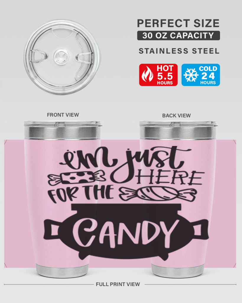 im just here for the candy 52#- halloween- Tumbler