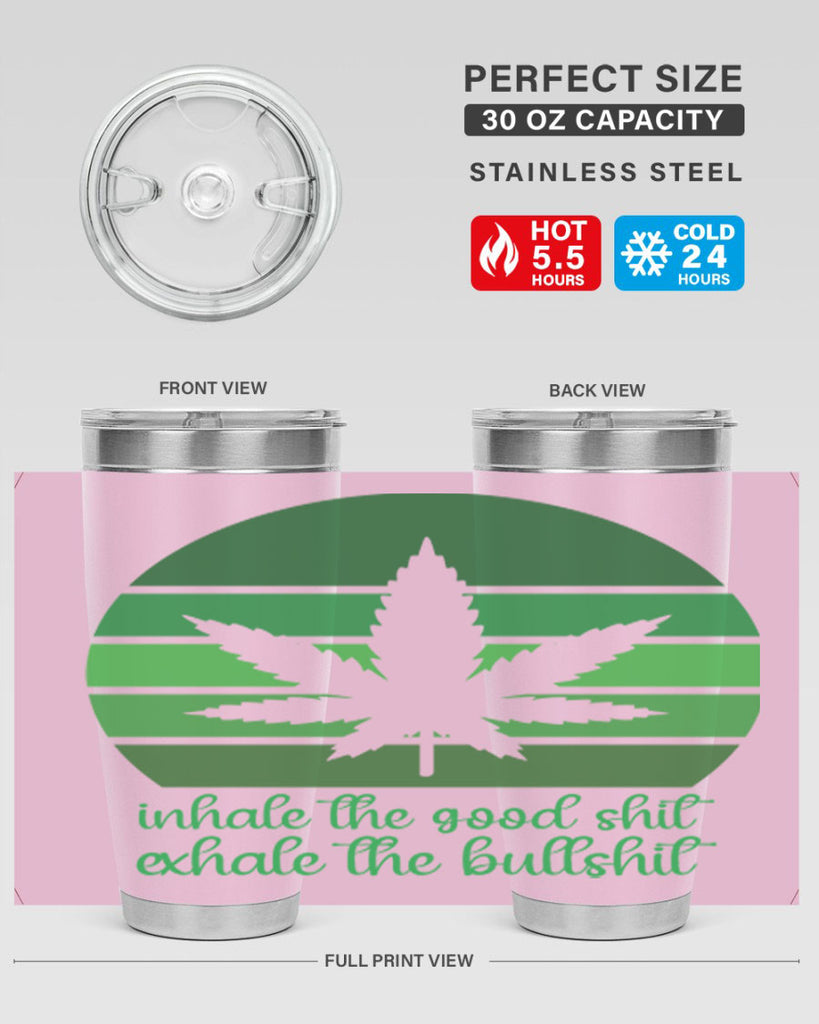 inhale the good stuff 151#- marijuana- Tumbler