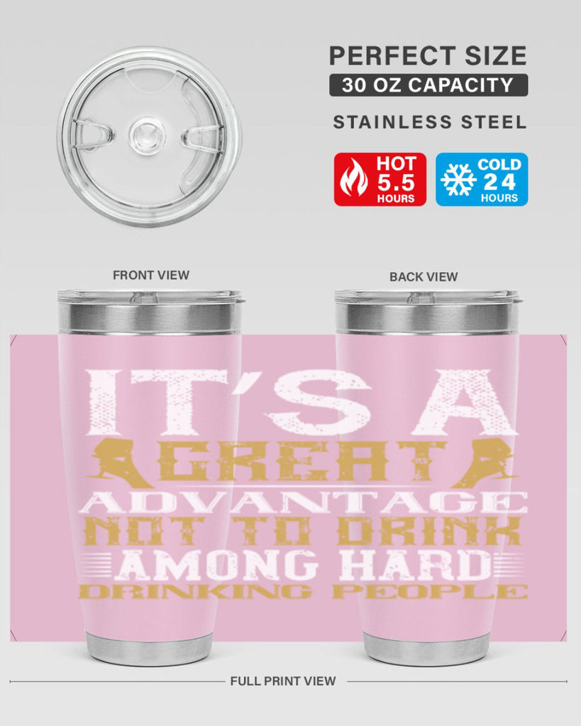 it’s a great advantage not to drink among hard drinking people 36#- drinking- Tumbler