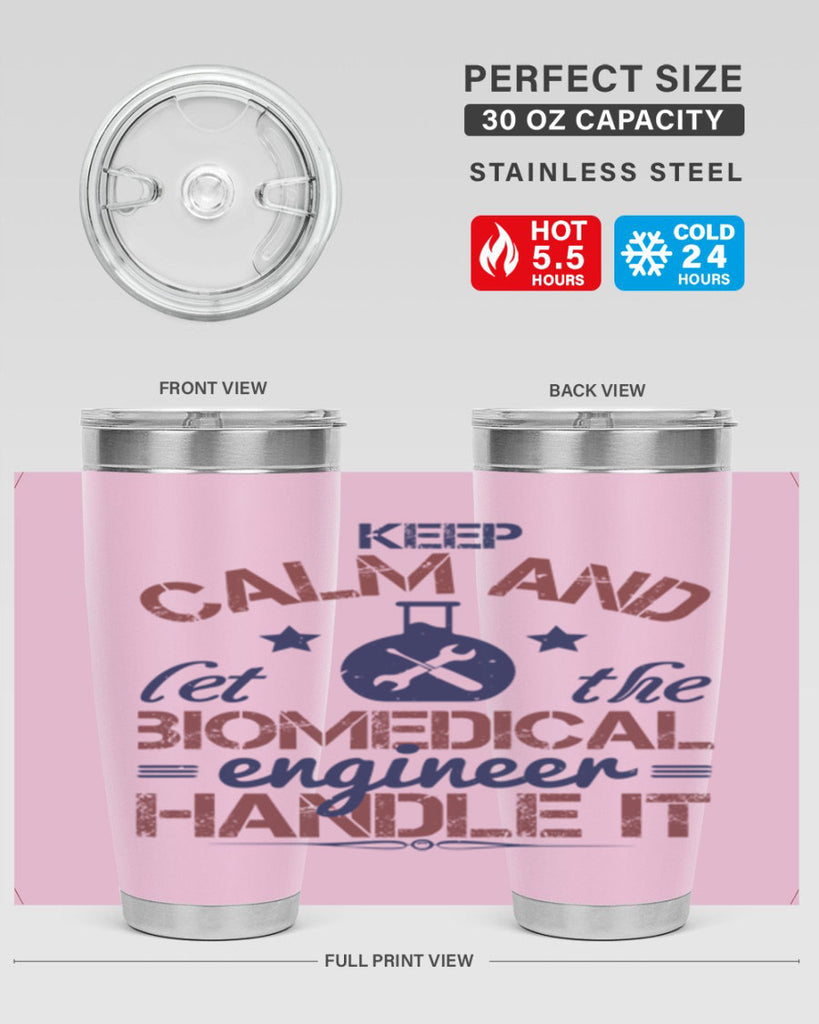 keep calm and left the biomedical engineer handle it Style 46#- engineer- tumbler