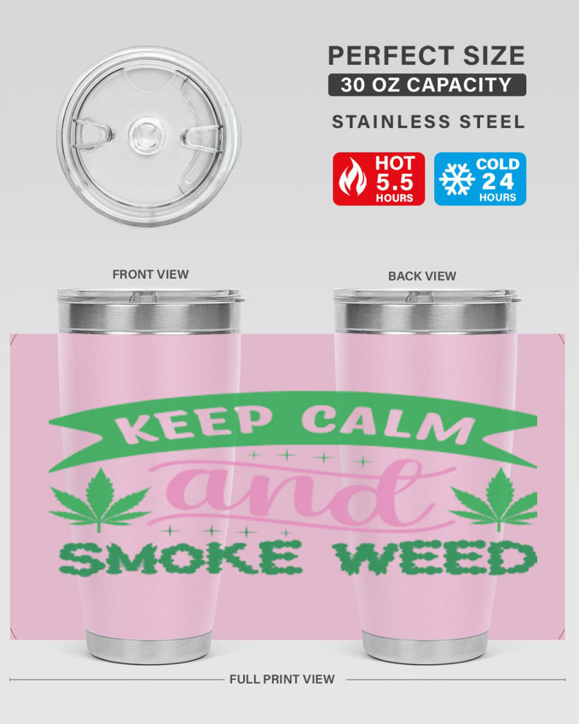 keep calm and smoke weed 170#- marijuana- Tumbler