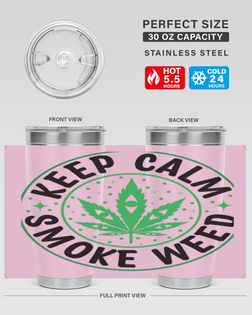 keep calm smoke weed 174#- marijuana- Tumbler