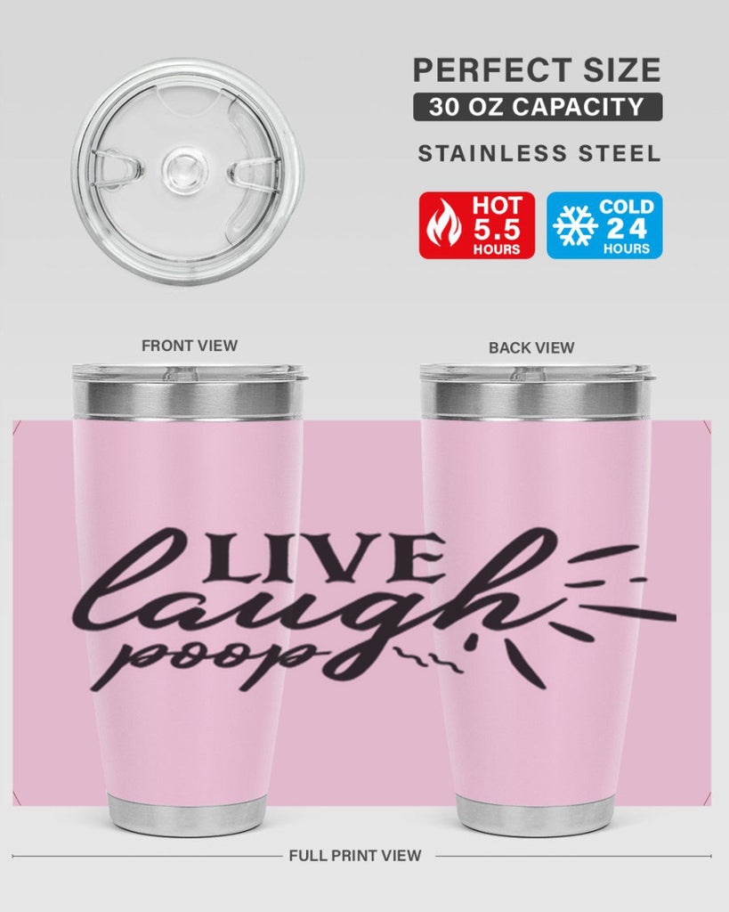 live laugh poop 67#- bathroom- Tumbler