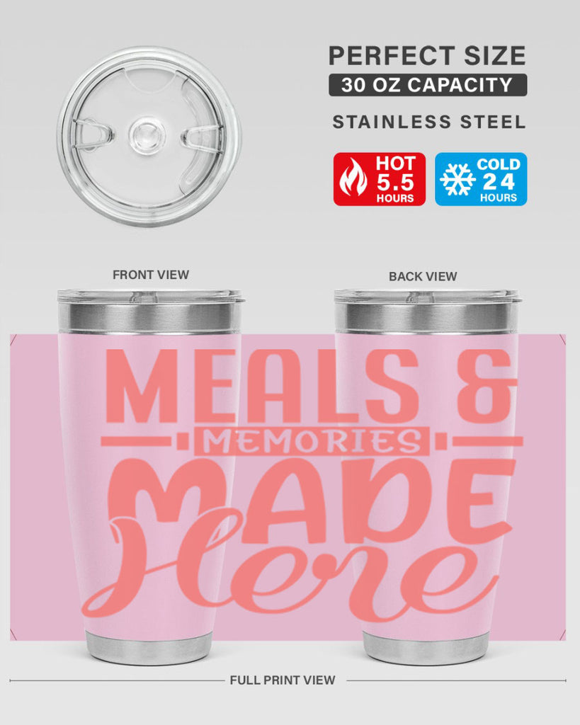 meals memories made here 12#- kitchen- Tumbler
