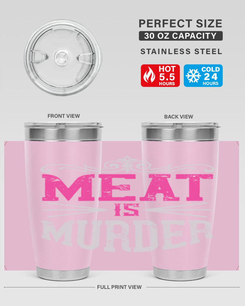 meat is murder 121#- vegan- Tumbler