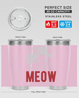 meow Style 69#- cat- Tumbler