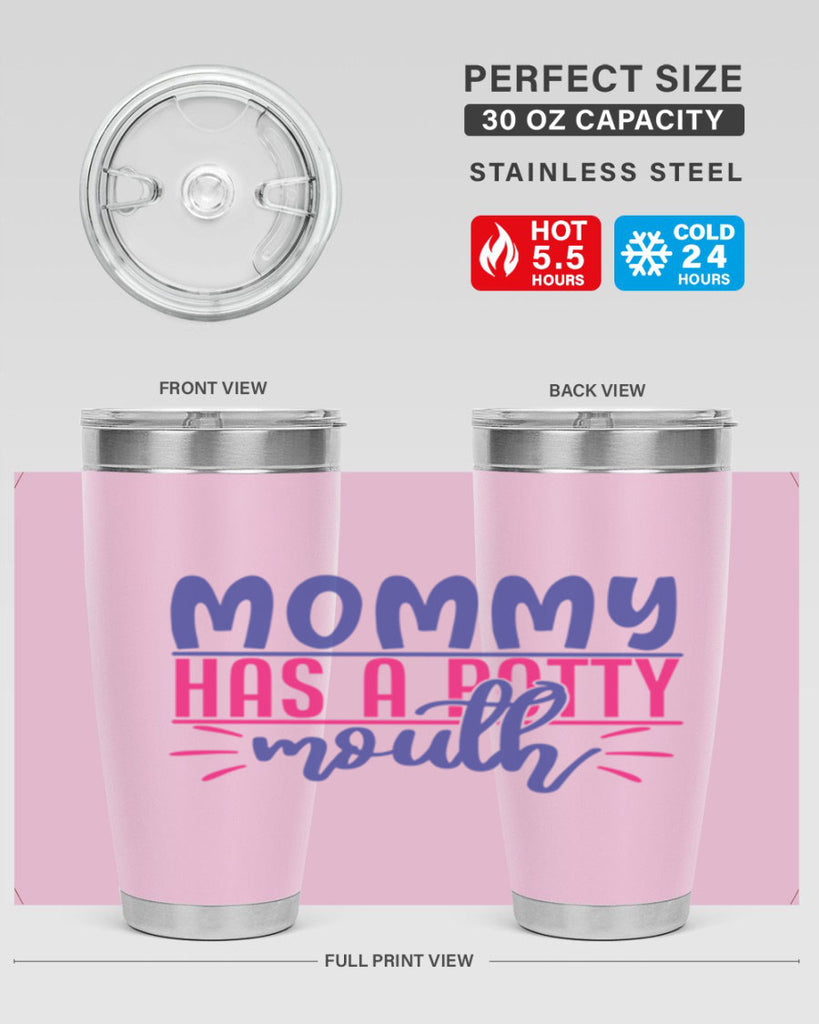 mommy has a potty mouth 377#- mom- Tumbler