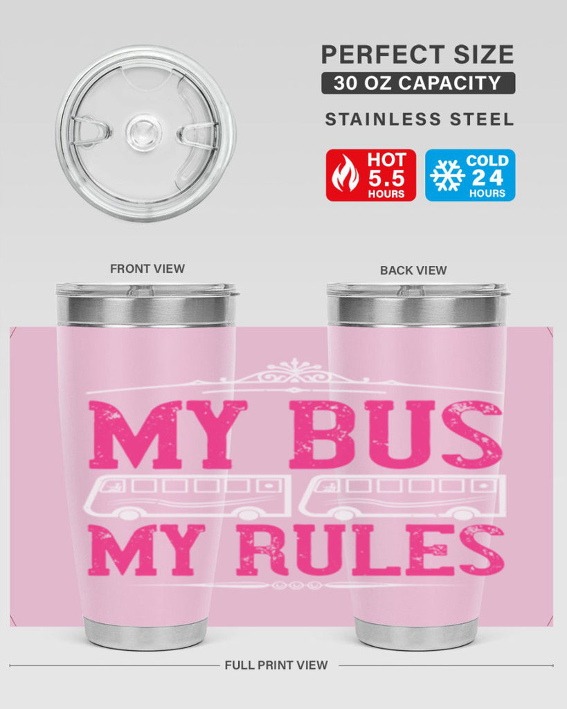 my bus my rules Style 20#- bus driver- tumbler