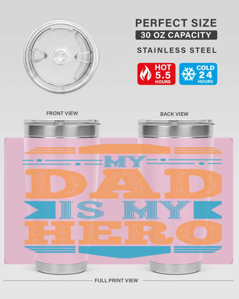 my dad is my hero 183#- fathers day- Tumbler