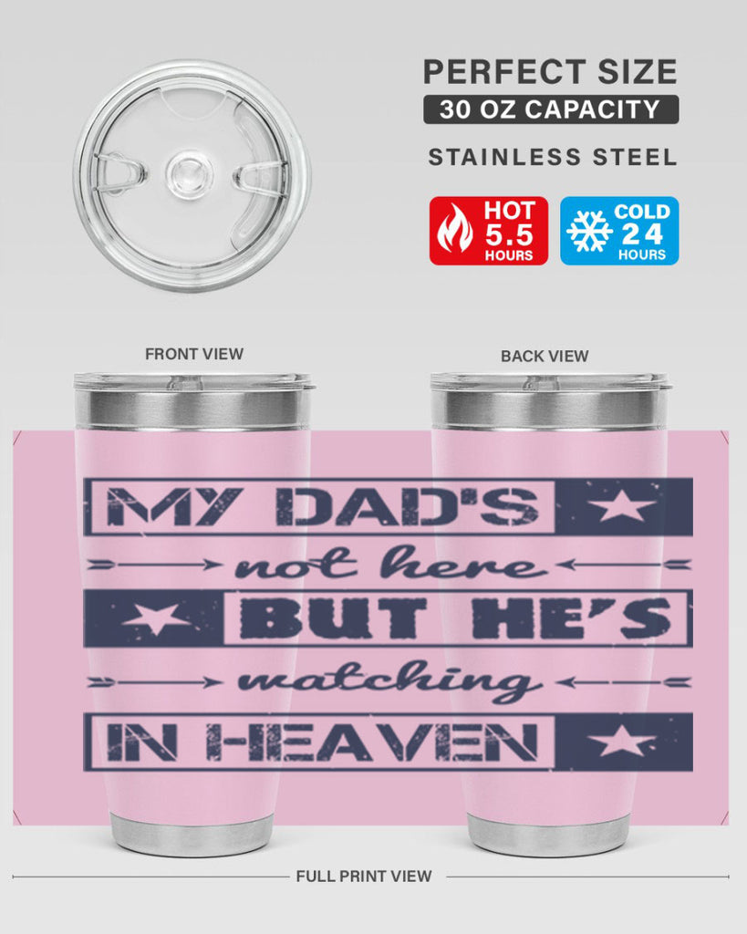 my dads not here 188#- fathers day- Tumbler