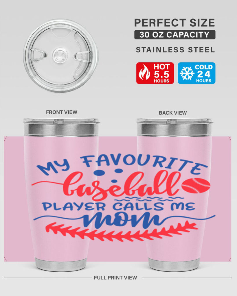 my favourite baseball player calls me mom 421#- mom- Tumbler