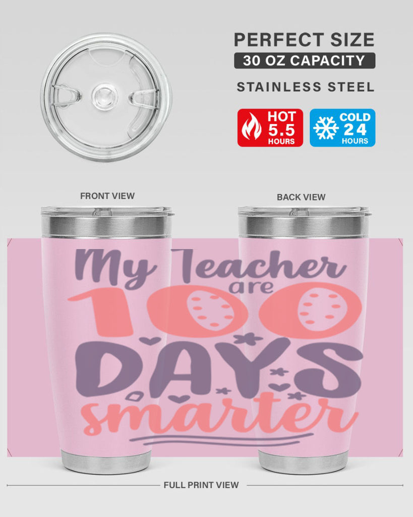 my teacher are 100 days smarter 15#- 100 days of school- Tumbler