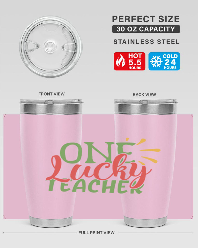 one lucky teacher Style 163#- teacher- tumbler