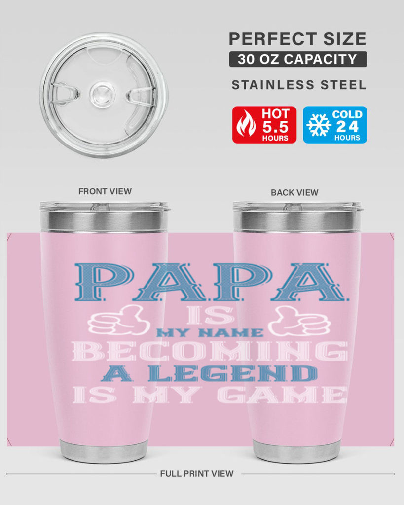 papa is my name becoming a legend is my game 17#- grandpa - papa- Tumbler