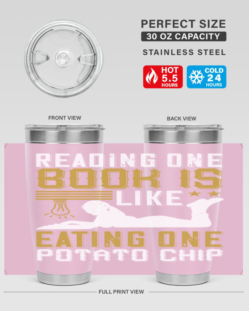 reading one book is like eating one potato chip 15#- reading- Tumbler