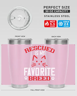 rescued is my favorite breed Style 114#- cat- Tumbler