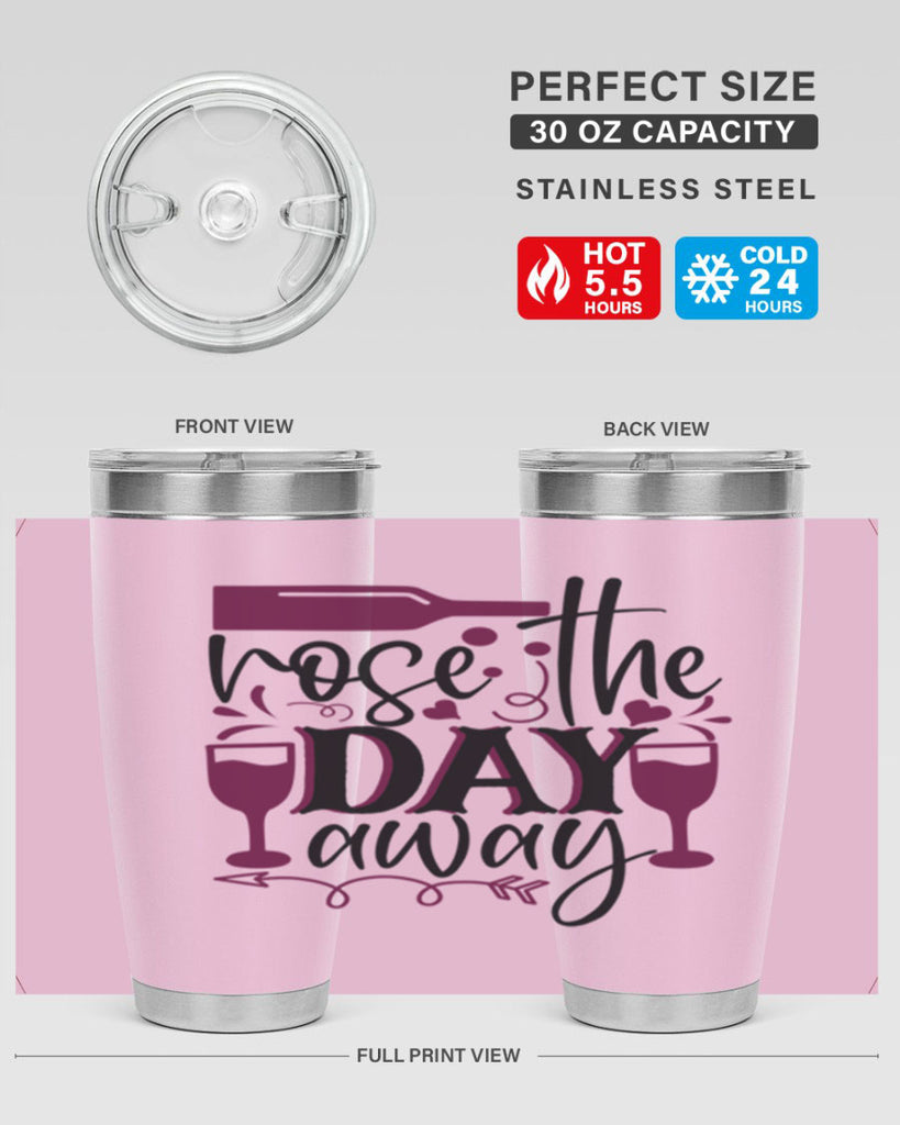 rose the day away 174#- wine- Tumbler