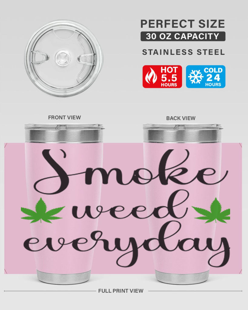 smoke weed everyday a 242#- marijuana- Tumbler