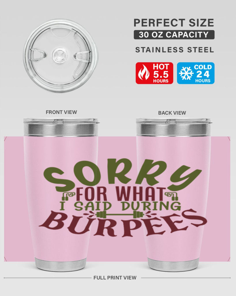 sorry for what i said during burpees 16#- gym- Tumbler