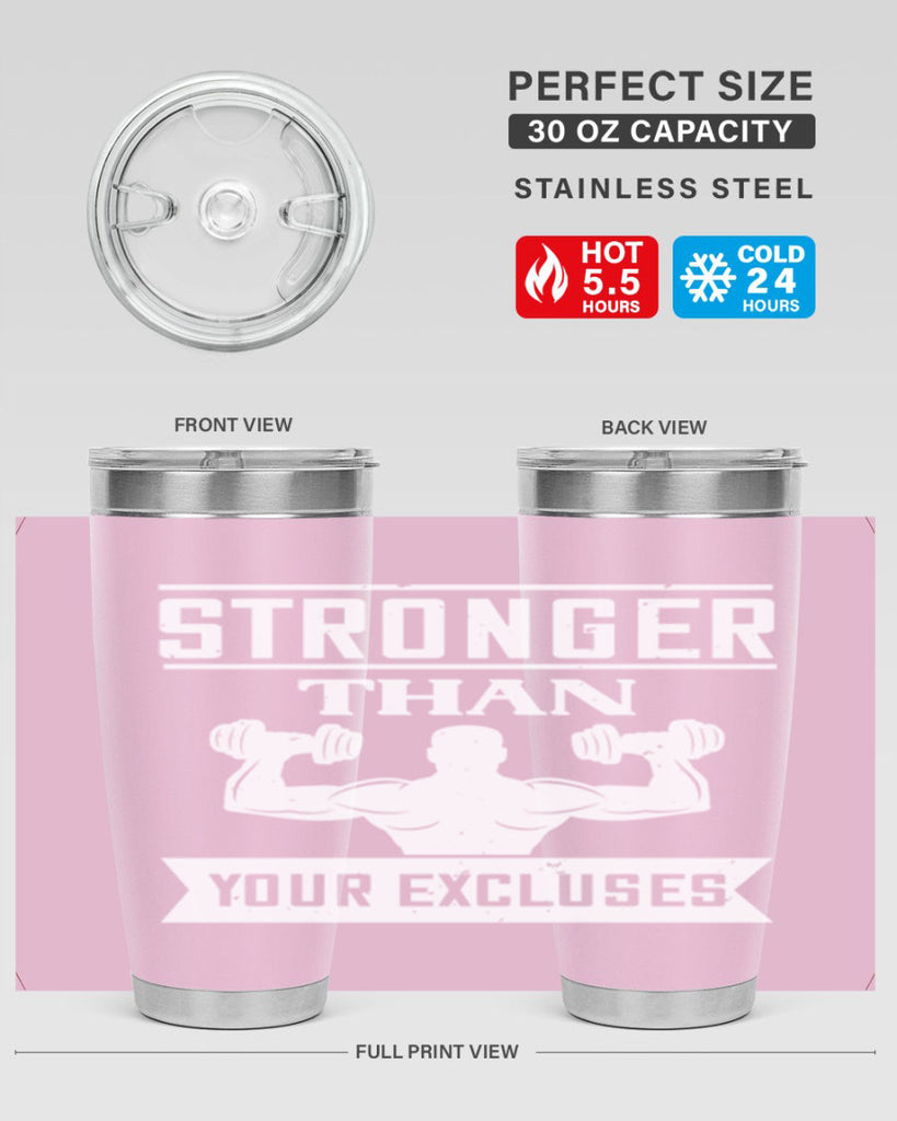 stronger than your excluses 71#- gym- Tumbler