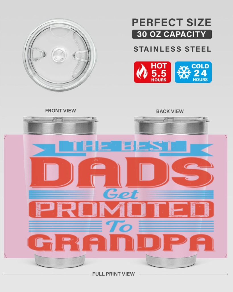 the best dads get promoted to grandpa 175#- fathers day- Tumbler