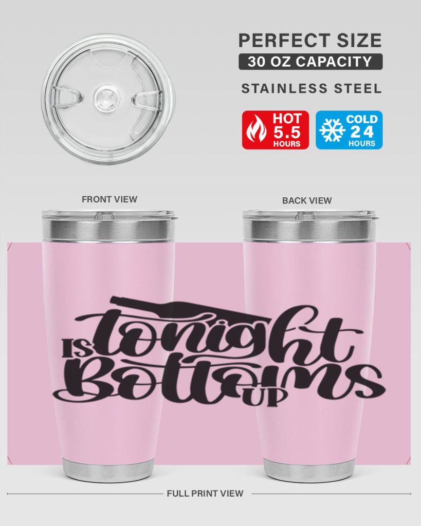 tonight is bottoms up 26#- wine- Tumbler