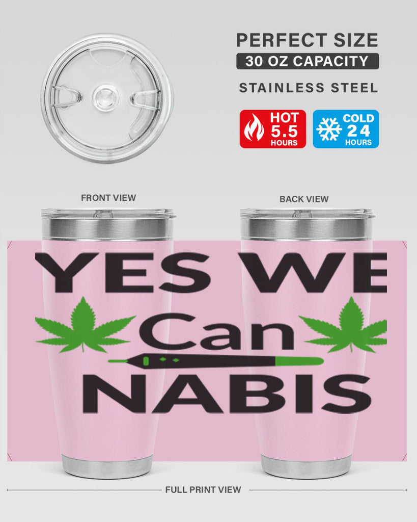 yes we cannabis 310#- marijuana- Tumbler