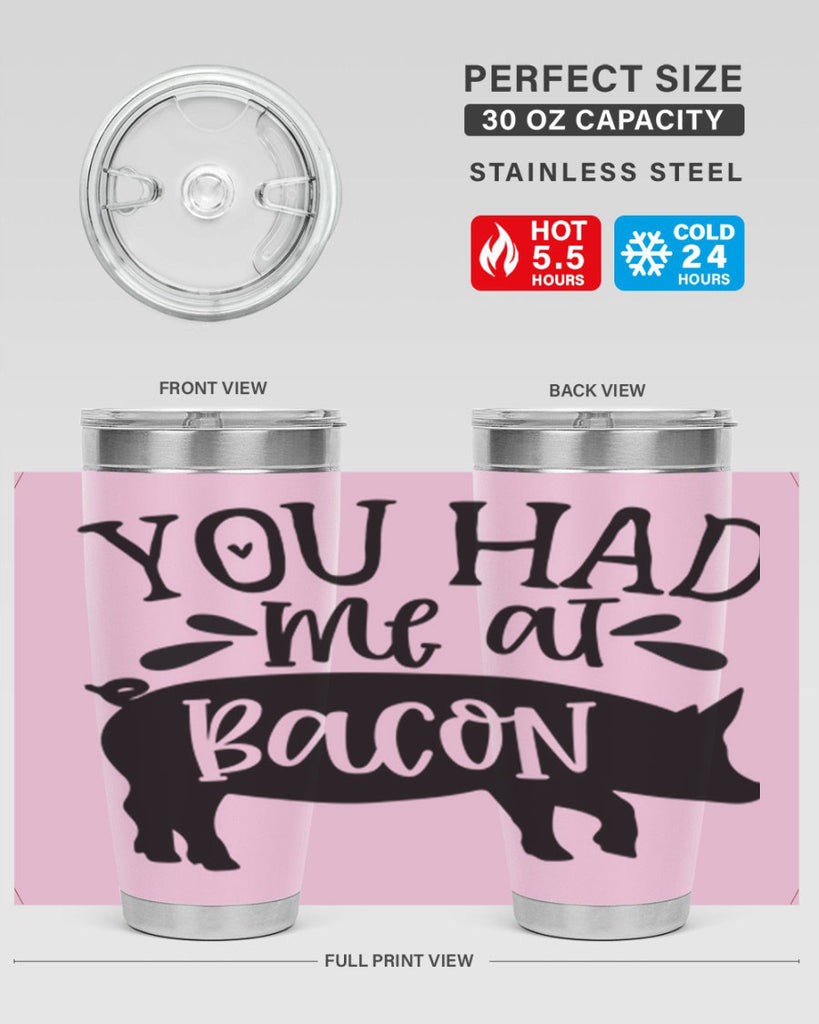 you had me at bacon 63#- kitchen- Tumbler