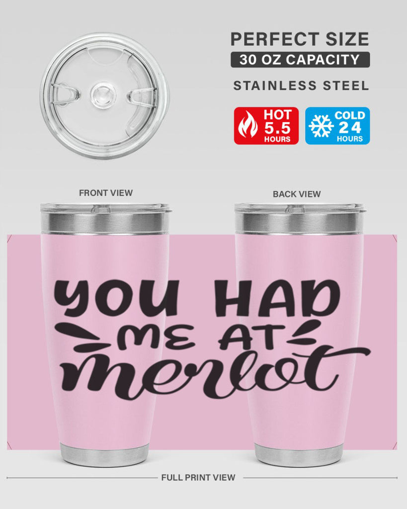 you had me at merlot 137#- wine- Tumbler