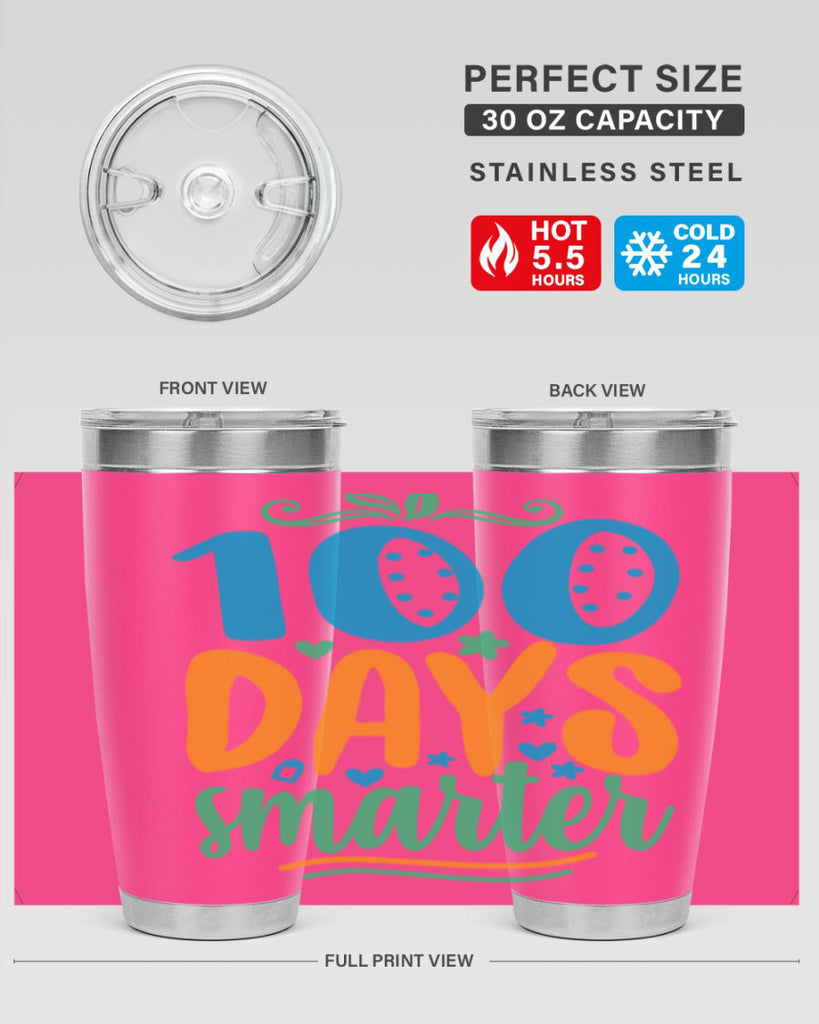 100 days smarter 22#- 100 days of school- Tumbler