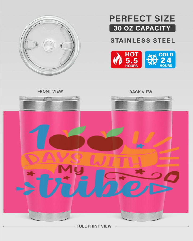 100 days with my tribe 25#- 100 days of school- Tumbler
