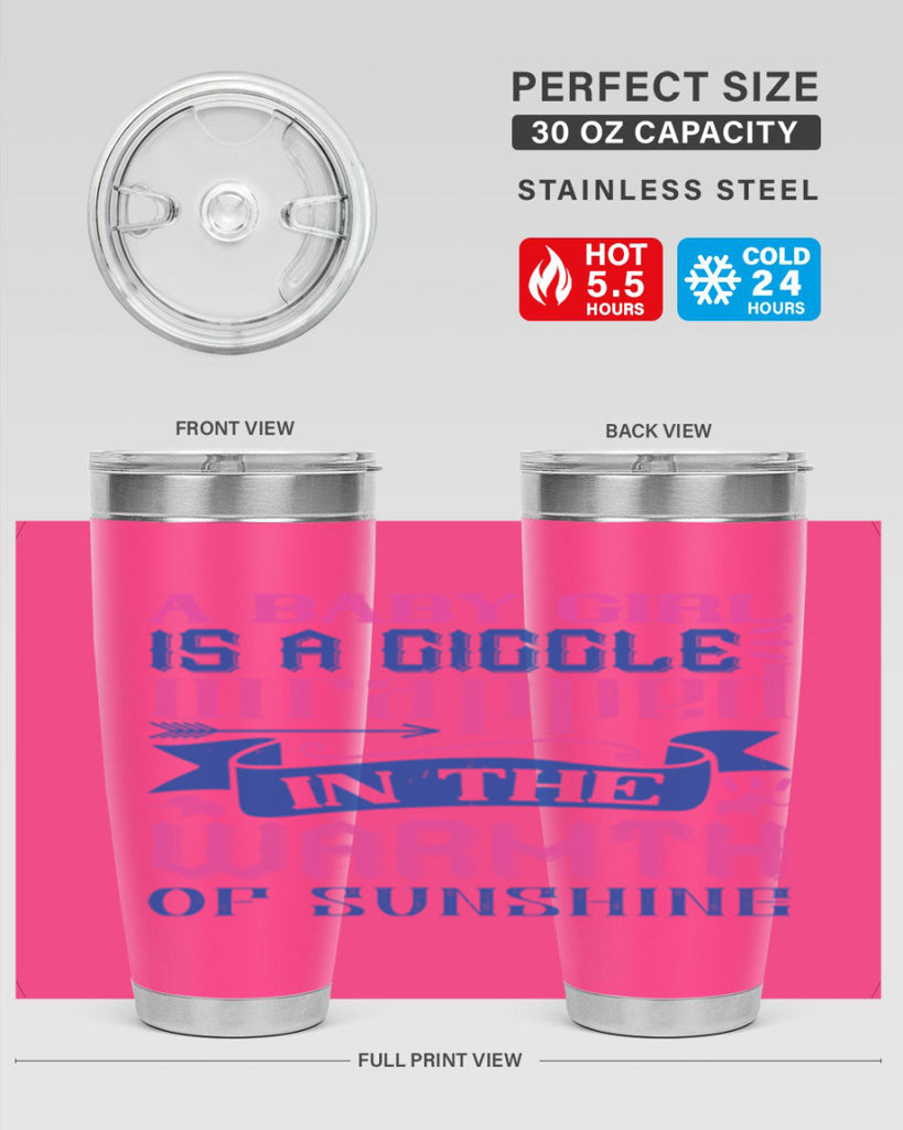 A baby girl is a giggle wrapped in the warmth of sunshine Style 144#- baby- tumbler