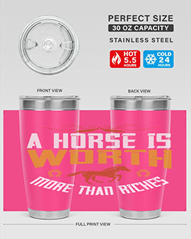 A horse is worth more than riches Style 45#- horse- Tumbler