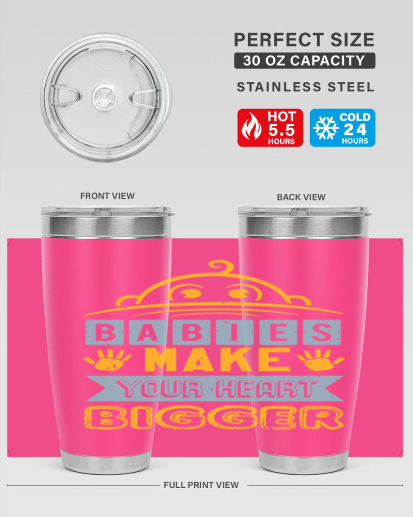 Babies make your heart bigger Style 17#- baby shower- tumbler