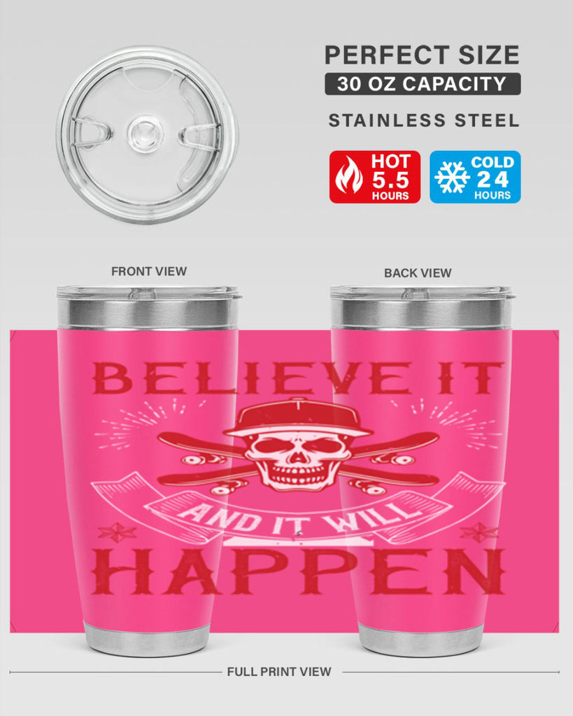 Believe it and it will happen Style 1#- coaching- tumbler