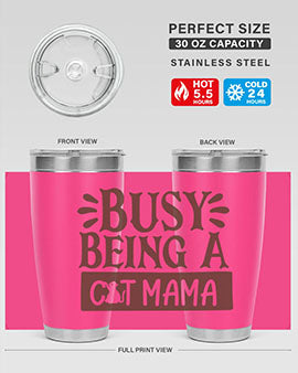 Busy Being A Cat Mama Style 2#- cat- Tumbler
