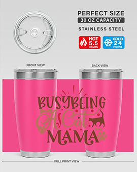 Busy Being A Cat Mama Style 3#- cat- Tumbler