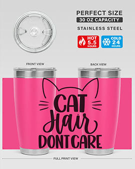 Cat Hair Dont Care Style 82#- cat- Tumbler