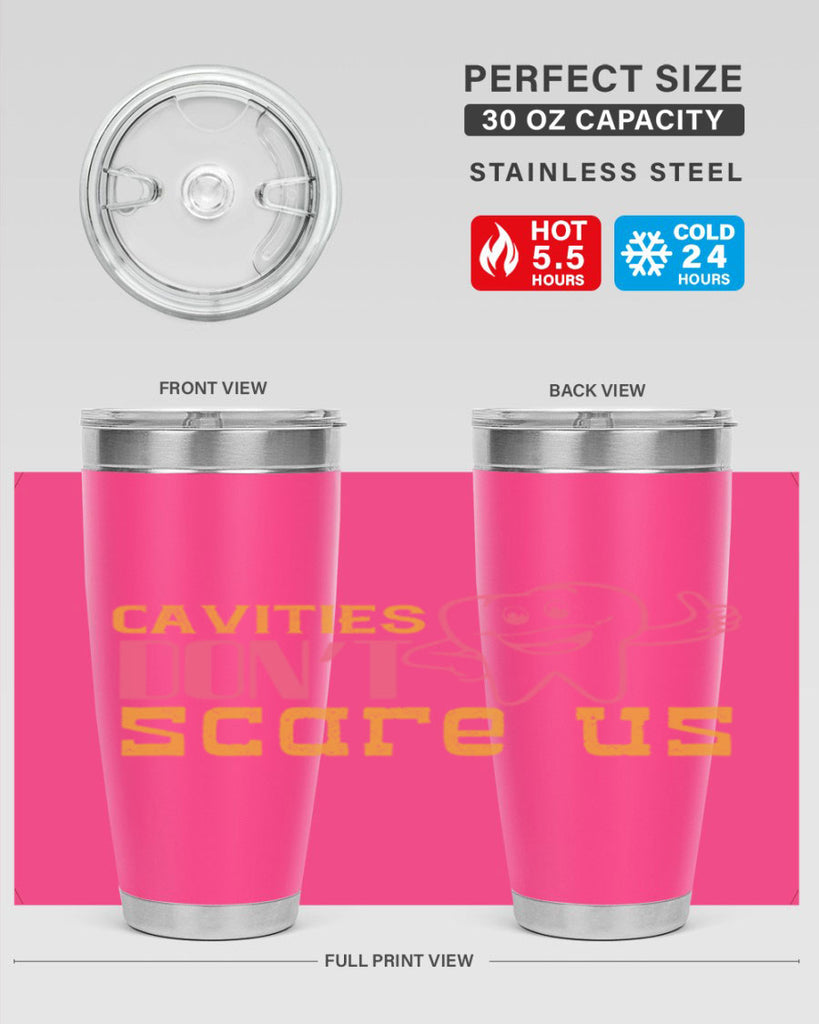 Cavities don’t scare us Style 49#- dentist- tumbler