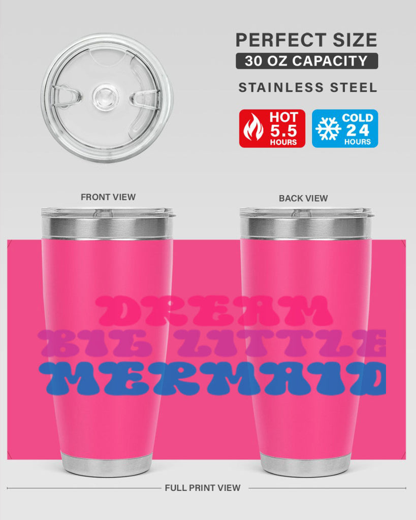 Dream Big Little Mermaid 114#- mermaid- Tumbler