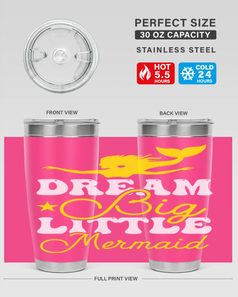 Dream Big Little Mermaid 116#- mermaid- Tumbler