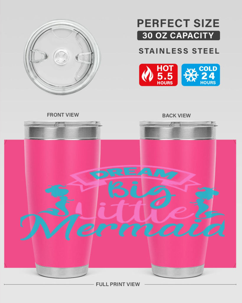 Dream Big Little Mermaid 122#- mermaid- Tumbler